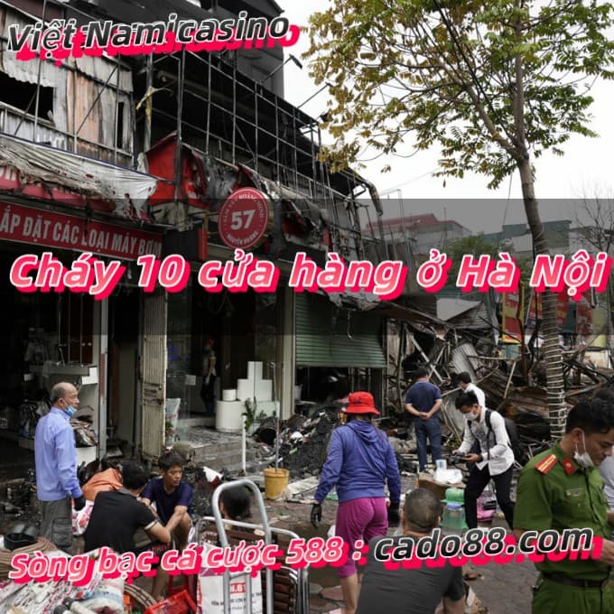 Cháy 10 cửa hàng ở Hà Nội
